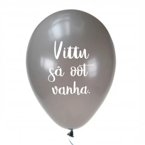 Ilmapallo vittu sä oot vanha